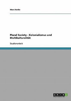 Paperback Plural Society - Kolonialismus und Multikulturalität [German] Book