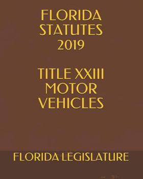 Paperback Florida Statutes 2019 Title XXIII Motor Vehicles Book