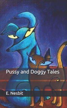 Paperback Pussy and Doggy Tales Book