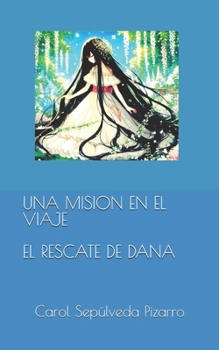 Paperback El Rescate de Dana [Spanish] Book