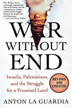 Paperback War Without End: Israelis, Palestinians, and the Struggle for a Promised Land Book