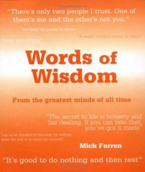 Paperback Words of Wisdom : From the Greatest Minds of All Time Book