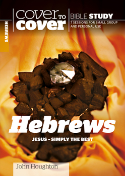 Paperback Hebrews: Jesus - Simply the Best Book