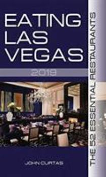 Paperback Eating Las Vegas 2019: The 52 Essential Restaurants Book