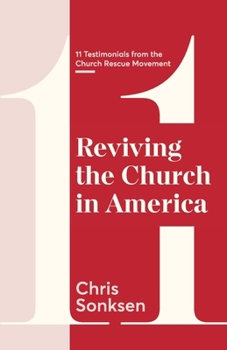 Paperback Reviving the Church in America: 11 Testimonials from the Church Rescue Movement Book