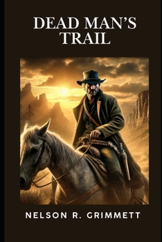 Dead Man's Trail (Guns and Grit)