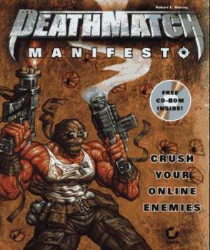 Paperback The Deathmatch Manifesto: With CDROM Book