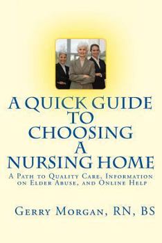 A Quick Guide to Choosing a Nursing Home