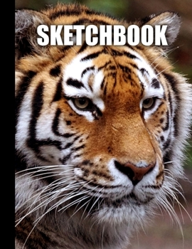 Paperback Sketchbook: Tiger Cover Design - White Paper - 120 Blank Unlined Pages - 8.5" X 11" - Matte Finished Soft Cover Book