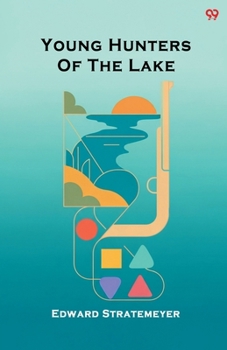 Young Hunters Of The Lake