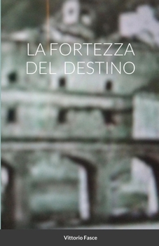 Paperback La fortezza del destino [Italian] Book