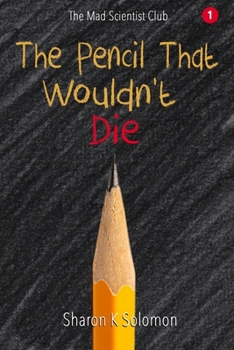 Paperback The Pencil That Wouldn't Die Book