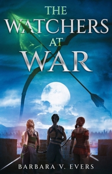 Paperback The Watchers at War: The Watchers of Moniah Book