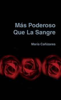 Paperback Más Poderoso Que La Sangre [Spanish] Book
