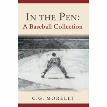 Paperback In the Pen: A Baseball Collection Book