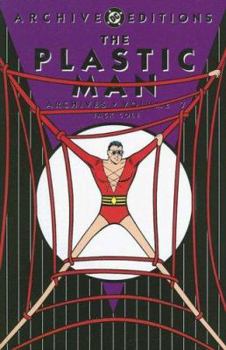 The Plastic Man Archives, Vol. 7 - Book #7 of the Plastic Man Archives