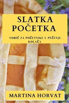 Slatka početka: Vodič za početnike u pečenju kolača