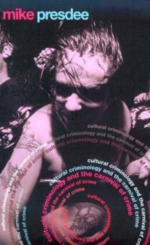 Paperback Cultural Criminology and the Carnival of Crime Book