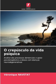 Paperback O crepúsculo da vida psíquica [Portuguese] Book