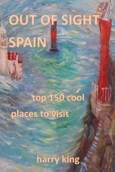 Paperback Out of Sight Spain: top 150 cool places to visit Book