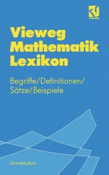 Paperback Vieweg Mathematik Lexikon: Begriffe/Definitionen/Sätze/Beispiele Für Das Grundstudium [German] Book