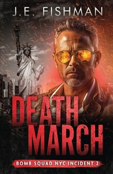 Paperback Death March: Bomb Squad NYC Incident 2 Book