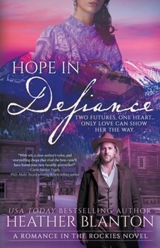 Hope in Defiance: A Christian Historical Romance Series (Romance in the Rockies)