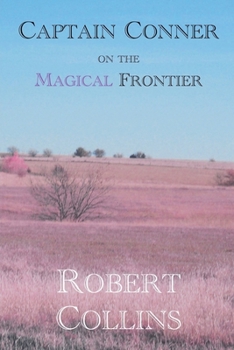 Paperback Captain Conner on the Magical Frontier Book