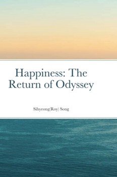 Hardcover Happiness: The Return of Odyssey Book