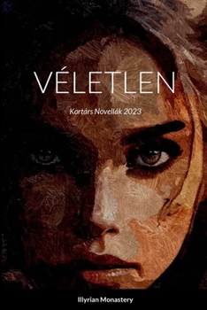 Paperback Véletlen: Kortárs Novellák 2023 [Hungarian] Book