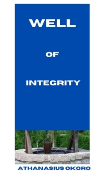 Paperback Well of Integrity Book