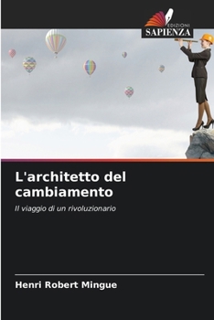 L'architetto del cambiamento (Italian Edition)