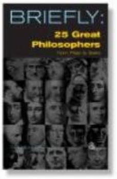 Paperback 25 Great Philosophers from Plato to Sartre Book