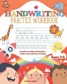 Paperback Handwriting Practice Workbook for Kids: Practice for Kids with Number, Letter, Line and Curve Tracing Ages 3-5 Book