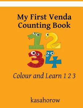 Paperback My First Venda Counting Book: Colour and Learn 1 2 3 Book