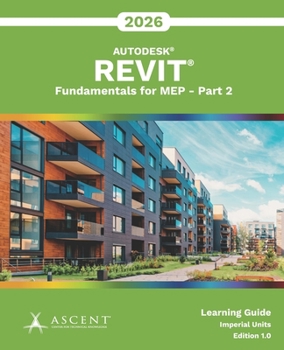 Autodesk Revit 2026: Fundamentals for MEP - Part 2 (Imperial Units)