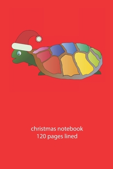 christmas notebook 120 pages lined: christmas notebook lined christmas diary christmas booklet christmas recipe book turtle notebook ruled christmas journal 120 pages 6x9 inches ca. DIN A5