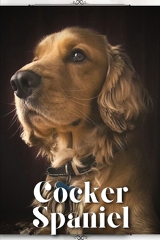 Paperback Cocker Spaniel: Dog breed overview and guide Book