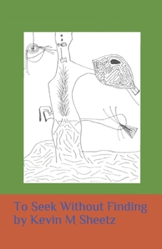 Paperback To Seek Without Finding Book