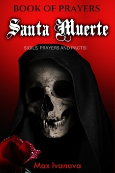 Paperback Book Of Prayers Santa Muerte (Second Part): Sigils, Novena And Pacts! Book