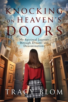 Paperback Knocking on Heaven's Doors: my spiritual journey through dreams and denominations Book