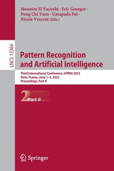 Paperback Pattern Recognition and Artificial Intelligence: Third International Conference, Icprai 2022, Paris, France, June 1-3, 2022, Proceedings, Part II Book