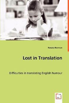 Paperback Lost in Translation - Difficulties in translating English humour Book