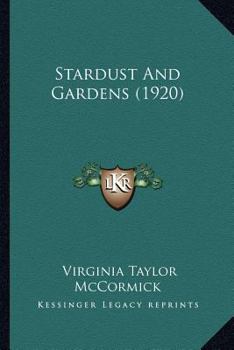 Paperback Stardust And Gardens (1920) Book