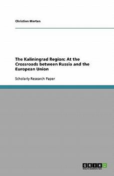 Paperback The Kaliningrad Region: At the Crossroads between Russia and the European Union Book