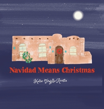 Hardcover Navidad Means Christmas Book