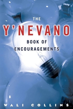 Paperback The Y'NEVANO Book of ENCOURAGEMENTS: Living a Regretless Life Book