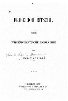 Paperback Friedrich Ritschl Eine wissenschaftliche Biographie [German] Book