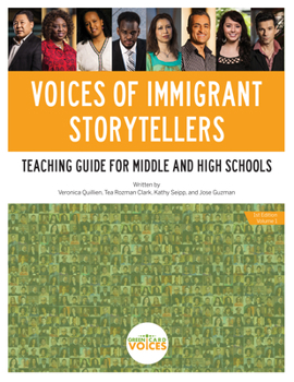 Paperback Voices of Immigrant Storytellers Teaching Guide for Middle and High Schools: Teaching Guide for Middle and High Schools Book