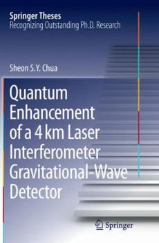 Paperback Quantum Enhancement of a 4 Km Laser Interferometer Gravitational-Wave Detector Book